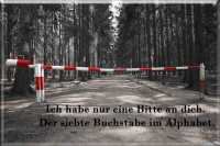 Schranken im Wald mit Spruch zum Korb geben